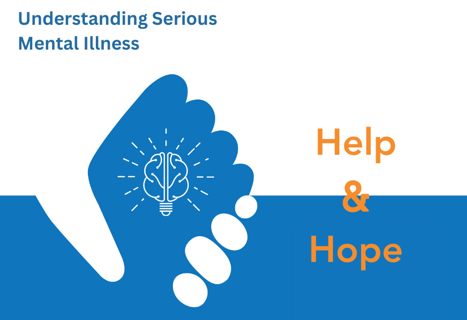 Help-Hope: Understanding Serious Mental Illness